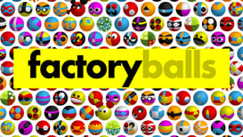 Factory Balls
Forever