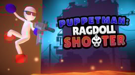 Puppetman: Ragdoll
                        Shooter